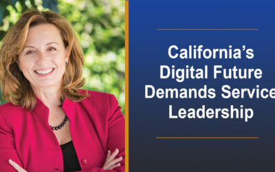 California’s Digital Future Demands Service Leadership